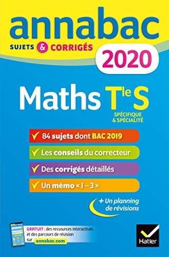 Annales Annabac 2020 Maths Tle S Spécifique & spécialité: sujets et corrigés du bac   Terminale S