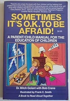 Paperback Sometimes Its O.K. To Be Afraid Book