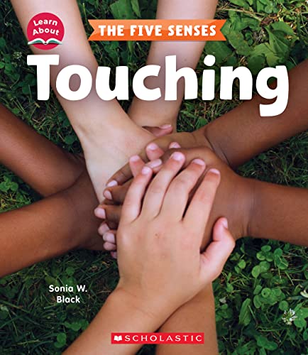 Children'S Press Black, Sonia W. Touching (Learn About: The Five Senses) cover