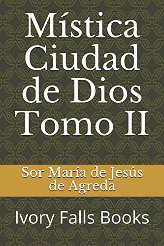 Mística Ciudad de Dios Tomo II (Edición española)