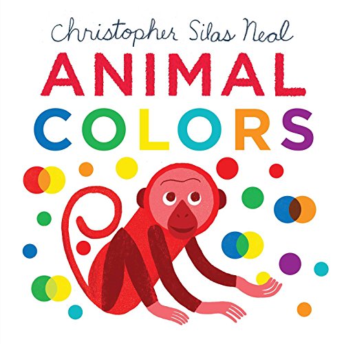 animal colors - Animal Colors (Christopher Silas Neal)