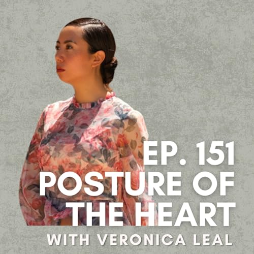 Posture of the Heart with Veronica Leal