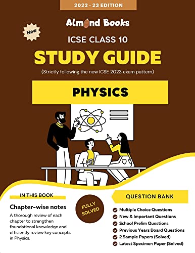 Almond Books ICSE Class 10 PHYSICS Study Guide 2022 23 Notes Question Almond books icse class 10 physics study guide 2022 23 notes question