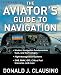 The Aviator's Guide to Navigation (Aviation)