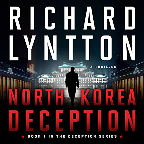 North Korea Deception by Richard Lyntton episode artwork