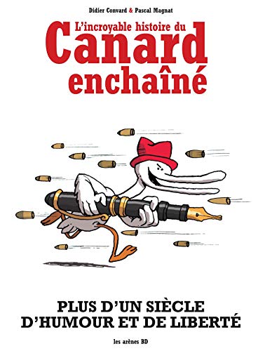 Télécharger L'Incroyable Histoire du Canard enchaîné NED (AR.HORS COLLECT) Livre PDF Gratuit