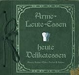 Arme-Leute-Essen - heute Delikatessen: Traditionelle Hausmannskost wird zur Delikatesse