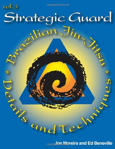 Strategic Guard: Brazilian Jiu-Jitsu - Details and Techniques