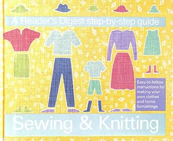 Hardcover "Reader's Digest" Guide to Sewing and Knitting Book