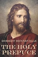 The Holy Prepuce 1520809719 Book Cover