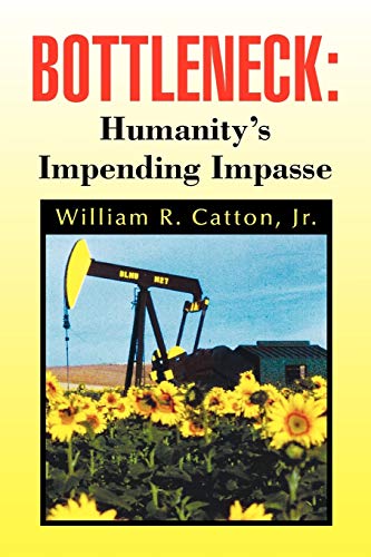 Bottleneck: Humanity's Impending Impasse view 2