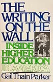 The Writing on the Wall: Inside Higher Education in America