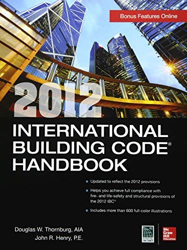 2012 International Building Code Handbook by Douglas W. Thornburg (2013 ...