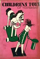 Children's toys of yesterday B00085MO4C Book Cover