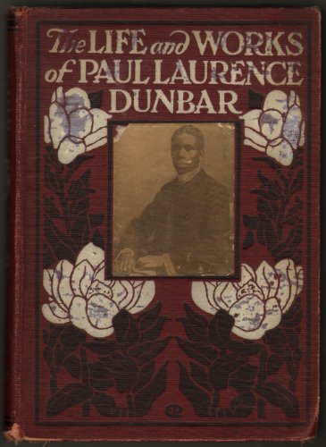 The Life and Works of Paul Laurence Dunbar B000NPB51K Book Cover