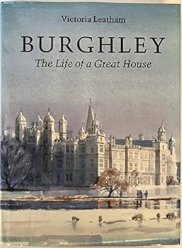 Hardcover Burghley: the life of a great house Book
