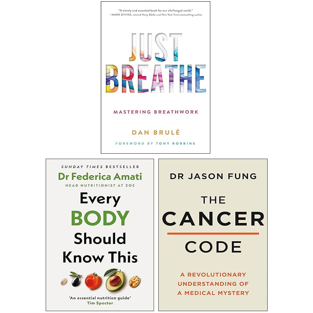Every Body Should Know This, Just Breathe Mastering Breathwork, The Cancer Code 3 Books Collection Set
