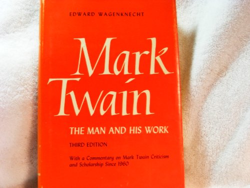 Mark Twain: The Man and His Work 0806107375 Book Cover
