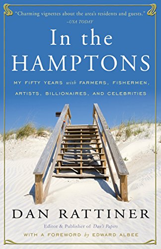 In the Hamptons: My Fifty Years with Farmers, Fishermen, Artists, Billionaires, and Celebrities In the Hamptons: My Fifty Years with Farmers, Fishermen, Artists, Billionaires, and Celebrities