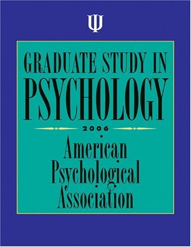 Graduate Study in Psychology 2006: American Psychological Association ...