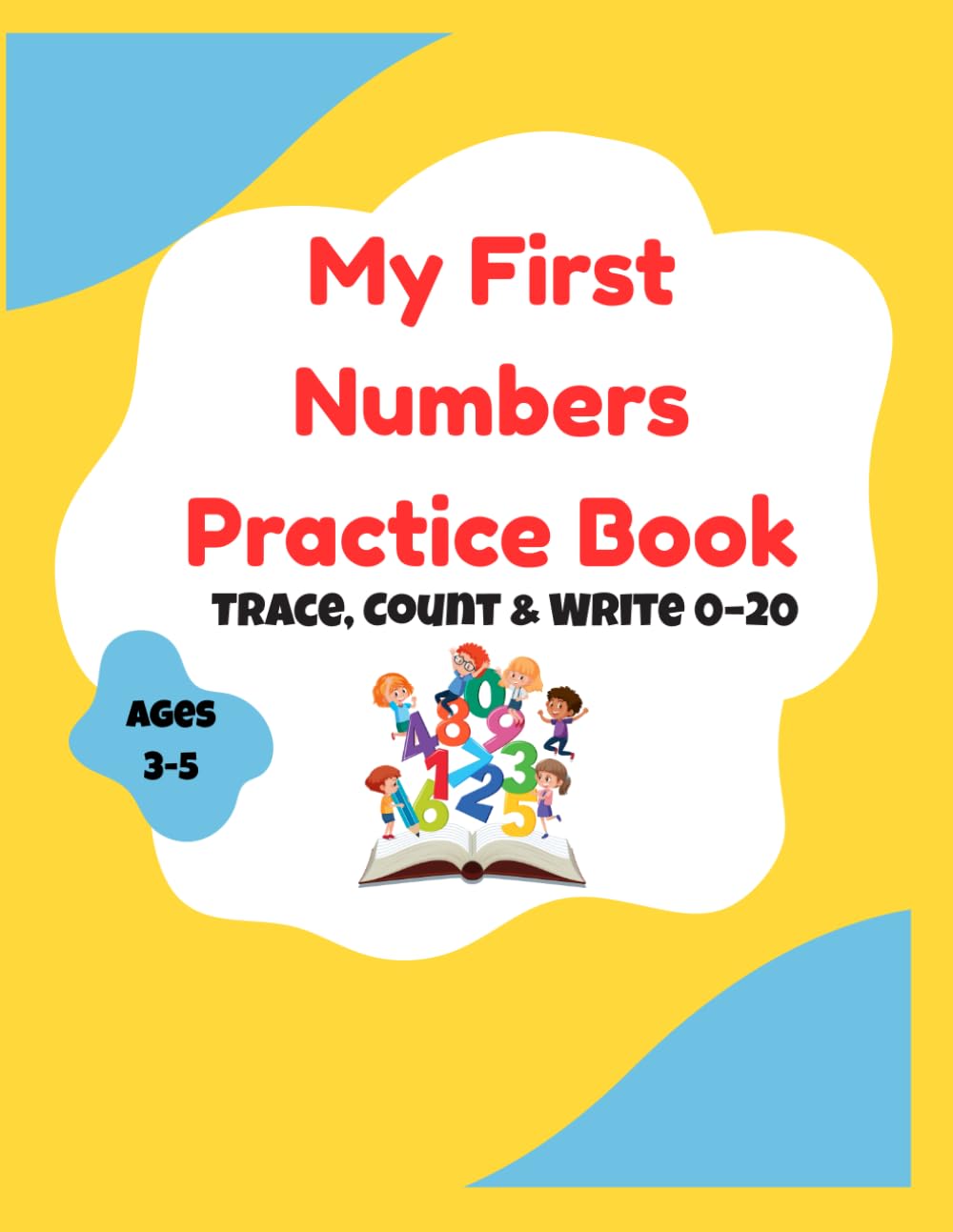 My First Number Practice Book: Trace, Count & Write 0–20 (My First Tracing Books)
