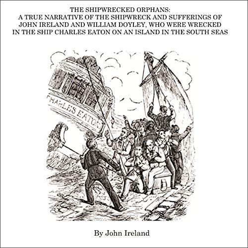 The Shipwrecked Orphans by John Ireland episode artwork