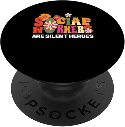 Social Workers Are Silent Heroes  Social Worker PopSockets Standard PopGrip