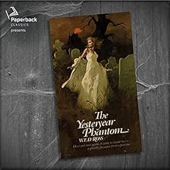 The Yesteryear Phantom Audiolibro Por W.E.D. Ross arte de portada