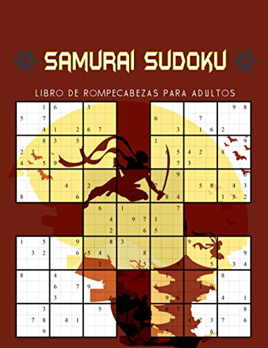 Samurai sudoku Libro de rompecabezas para adultos: 500 libros de rompecabezas, superpuestos en 100 rompecabezas de estilo samurái muy divertidos y desafiantes - Sidano, Mariya