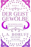 DER GEIST IM GEWÖLBE: Ein gemütlicher Fantasy-Krimi (Die Kerzenladen-Katzen-Chroniken 2)