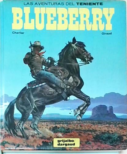 Las aventuras del teniente Blueberry. Nº 6. Contiene 4 obras