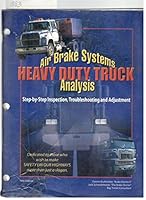 Air Brake Systems Heavy Duty Truck Analysis Step By Step Inspection, Troubleshooting and Adjustment 0972492801 Book Cover