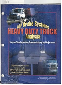 Paperback Air Brake Systems Heavy Duty Truck Analysis Step By Step Inspection, Troubleshooting and Adjustment Book