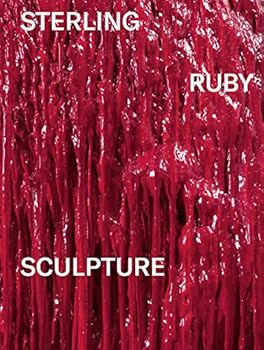 Tankobon Hardcover Sterling Ruby: Sculpture Book
