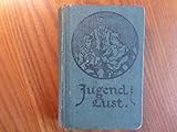 Jugendlust. Liederbuch für männliche katholische Jugendvereine.