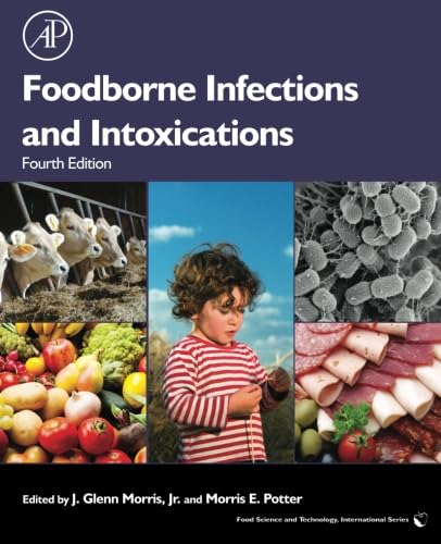 Foodborne Infections and Intoxications, Fourth Edition (Food Science and Technology)