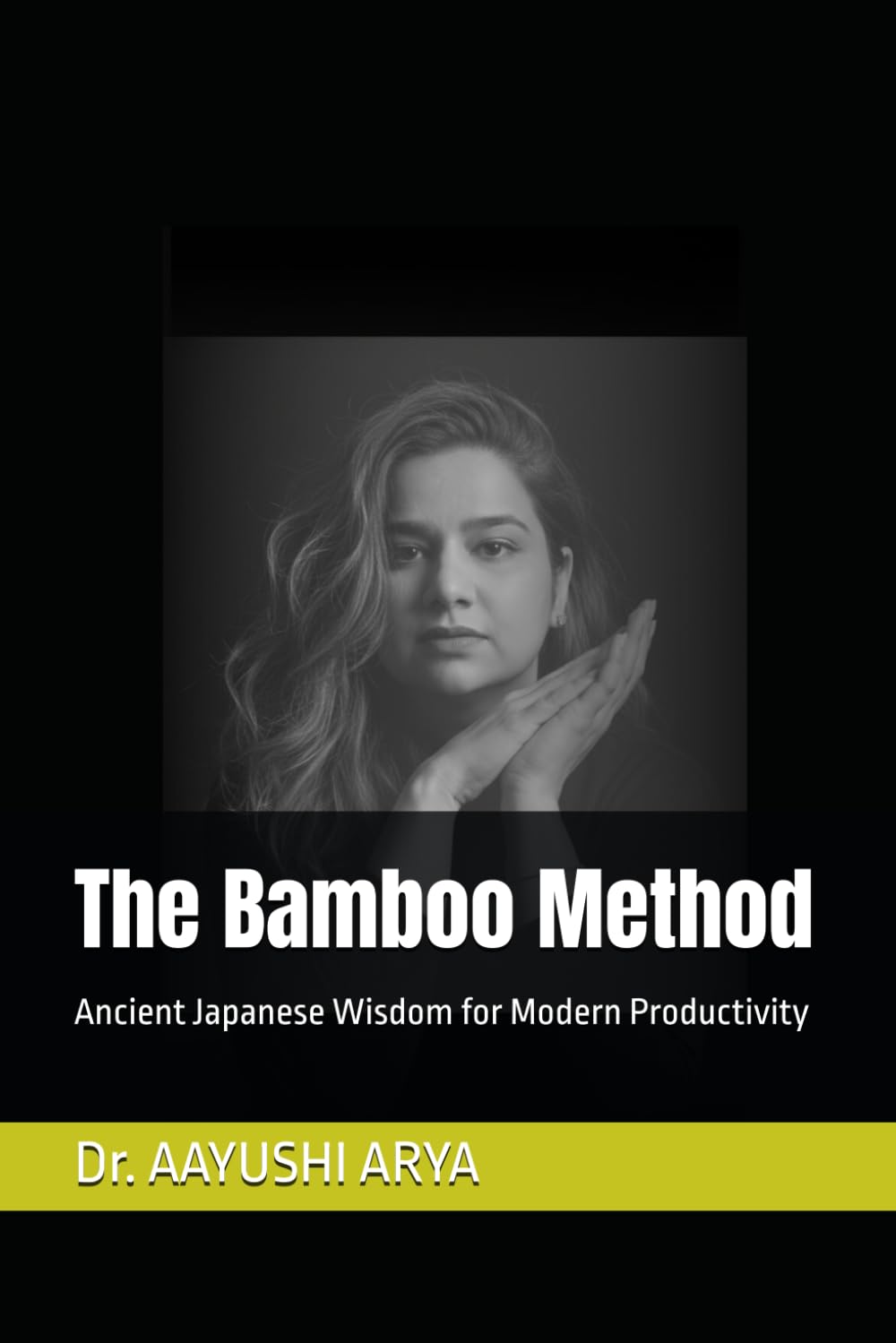 The Bamboo Method: Ancient Japanese Wisdom for Modern Productivity