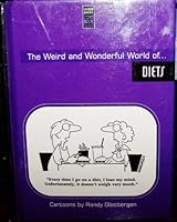 The Weird and Wonderful Word of ... Diets 1905439679 Book Cover