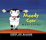 Moody Cow Meditates