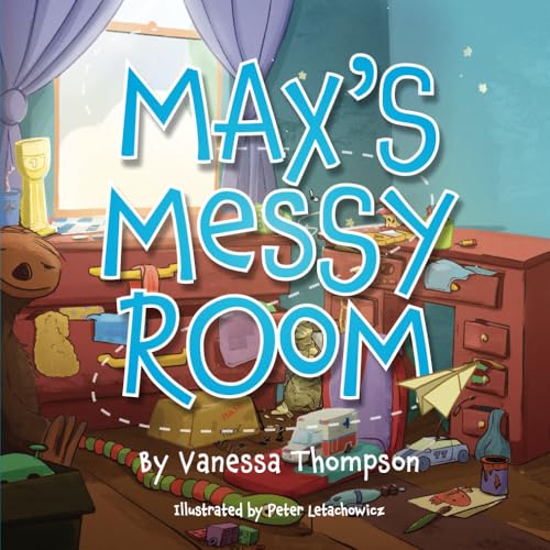 Max's Messy Room: Fun Rhyming Children's Book with Brightly Colored Illustrations
