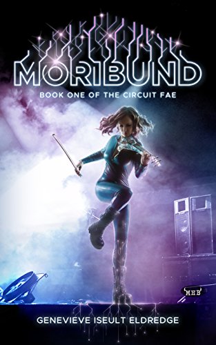 Télécharger Moribund (Circuit Fae Book 1) (English Edition) Gratuit