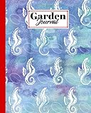  Garden Journal: Garden Journal Seahorses Cover, Gardening Planner, Garden Diary and Record Book  120 Pages, Size 8\