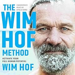 The Wim Hof Method Audiolibro Por Wim Hof, Elissa Epel PhD arte de portada