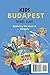 Kids Travel Guide to Budapest: Exploring the Heart of Hungary (GlobeTrekkerKids)