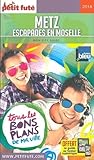  Guide Metz - Moselle - Pays Thionvillois 2018 Petit Futé