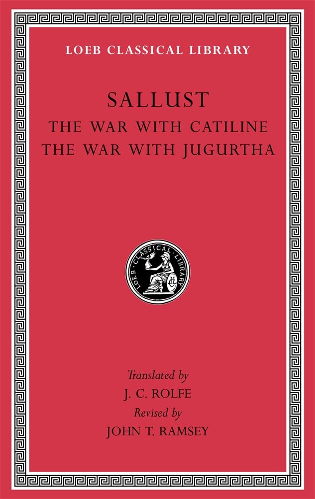 The War with Catiline. The War with Jugurtha by  Sallust, J. ... - 9780674996847