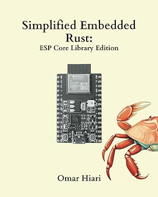 Simplified Embedded Rust: ESP Core Library Edition Simplified Embedded Rust: ESP Core Library Edition book cover