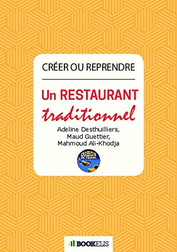 Télécharger Créer ou reprendre un restaurant traditionnel Gratuit
