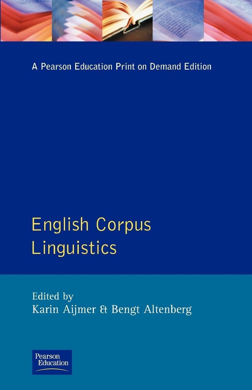 English Corpus Linguistics: Convention and Creativity (Studies in Language & Linguistics)