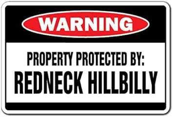 Property Protected by Redneck Hillbilly Warning Aluminum Sign Country Southern